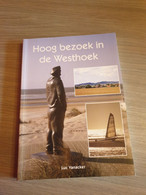 (WESTHOEK FRANS-VLAANDEREN) Hoog Bezoek In De Westhoek. - History