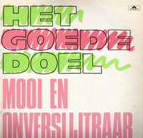 * LP *  HET GOEDE DOEL - MOOI EN ONVERSLIJTBAAR (Holland 1986) - Autres - Musique Néerlandaise