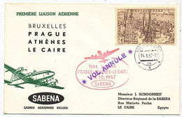 AVION AVIATION AIRWAYS SABENA FDC  1er LIAISON AERIENNE BUXELLES-PRAGUE-ATHENES-LE CAIRE 1957 - Brevetti Di Volo