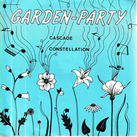 Vinyle SP 45t  7".GARDEN-PARTY. Cascade / Constellation.  Date: 1986.  N°128.  état: EXC - Instrumental