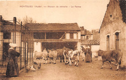 10-MONTOLIEU- MAISON DE RETRAITE , LA FERME - Autres & Non Classés