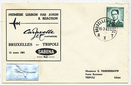 AVION AVIATION AIRWAYS SABENA FDC 1 Ere VOL LIAISON CARAVELLE BRUXELLES-TRIPOLI 1961 - Certificados De Vuelo