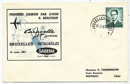 AVION AVIATION AIRWAYS SABENA FDC 1 Ere VOL LIAISON CARAVELLE BRUXELLES-BENGHAZII 1961 - Certificats De Vol