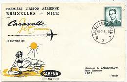 AVION AVIATION AIRWAYS SABENA FDC 1 Ere VOL LIAISON CARAVELLE BRUXELLES- NICE 1961 - Certificats De Vol
