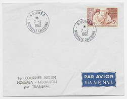 NOUVELLE CALEDONIE 5FR SEUL LETTRE COVER AVION NOUMEA 7.2.1962 GRIFFE 1ER COURRIER AERIEN NOUMEA HOUAILLOU - Storia Postale