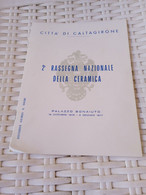 CITTÀ DI CALTAGIRONE- 2 RASSEGNA NAZIONALE DELLA CERAMICA- PALAZZO BONAIUTO 1976 - Arte, Design, Decorazione