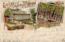 Wolfenbüttel (3340) Lithographie Gasthaus Antoinettenruh Straßenbahn 1898 I-II - Unclassified
