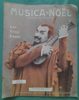 Revue MUSICA NOEL N° 40 LES TROIS FAUST FLANCON CHARLES GOUNOD HECTOR BERLIOZ - 1900 - 1949