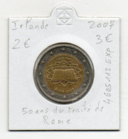 IRLANDE   2,00 €   2007   4 605 112  Exp      50 Ans Du Traité De Rome   Etat : Voir Scan - Irlanda
