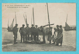 * Etaples (Dép 62 - Pas De Calais - France) * (E.S., Nr 1231) Debarquement De Poissons, Pecheurs, Bateau, Barque, Animée - Etaples