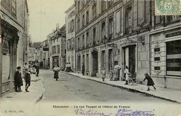 CHAUMONT La Rue Toupot Et L'Hôtel De France - Chaumont