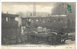 27  CATASTROPHE  DE  BERNAY  10  SEPTEMBRE   1910  LES WAGONS - Bernay