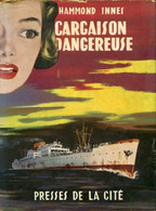 Cargaison Dangereuse De Hammond Innes (1956) - Action