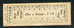 Ticket Billet De Tramway "Compagnie Française Des Tramways Electriques Et Omnibus De Bordeaux - Aller Et Retour 1f30" - Europa