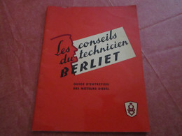 BERLIET - Les Conseils Du Technicien BERLIET (24 Pages Illustrées) - Vrachtwagens