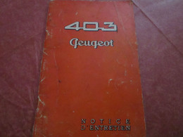 403 PEUGEOT - Notice D’Entretien (48 Pages Dont Illustrations) - Camiones