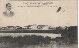 34 - Palavas Les Flots Aviation , Dujour Sur Son Appareil Blériot , Champ D'aviation Meeting ,23,24,25 Juillet - Palavas Les Flots