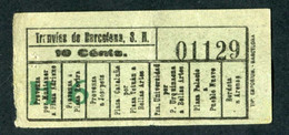 Ticket De Tramway Début XXe "Tranvias De Barcelona 10 Cents" Tramways De Barcelone - Europa