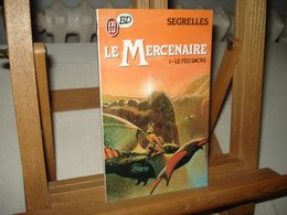 C23 / Collection  " J'ai Lu BD  "  N° 32  -  Le Mercenaire - Le Feu Sacré - Mercenaire, Le