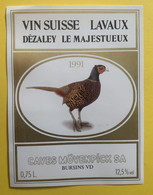 19806 - Lavaux Dézaley Le Majestueux 1991 Caves Mövenpick Faisan - Autres & Non Classés