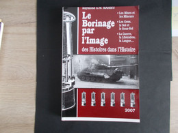 BORINAGE - Le Borinage Par L'image Des Histoires Dans L'histoire  - Par RAYMOND G.W. MAHIEU - Belgium