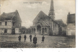 27 - DANGU - ( Eure ) - Belle Vue Animée De L'Eglise Et Vieille Maison ( Pub Chocolat Menier ) - Dangu