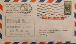 J) 1946 COSTA RICA, FIRST DIRECTIVE FLIGHT FROM SAN JUAN COSTA RICA, CORPUS CHRISTI TEXAS, VIA PAA CLIPPER, AIRMAIL, CIR - Costa Rica