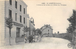 CPA 07 SAINT AGREVE L'AVENUE DE LA GARE ET L'HOTEL DU VIVARAIS - Saint Agrève