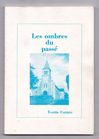 Saint-Marcel-en-Marcillat, Les Ombres Du Passé, Yvette Cotare, 1997, Avec Envoi (ruralité, Histoire, Terroir, Combraille - Bourbonnais