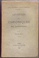 Légendes Et Chroniques Du Languedoc L.Destremx De St Christol Alais 1899 - Languedoc-Roussillon