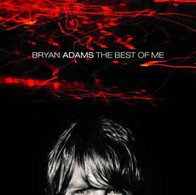 Bryan Adams- The Best Of Me - Autres - Musique Anglaise