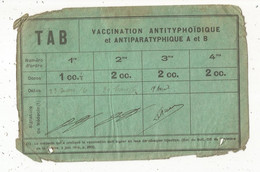 Vaccination Antityphoidique Et Antiparatyphique A Et B , Militaria, 1916, TAB,  2 Scans, Frais Fr 1.75 E - Zonder Classificatie