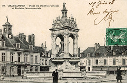 CHATEAUDUN PLACE DU DIX HUIT OCTOBRE ET FONTAINE MONUMENTALE 1908 - Chateaudun