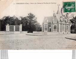 VOUZERON ENTREE DU CHATEAU ET PAVILLON DU CONCIERGE 1908 TBE - Vouzeron