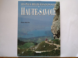 Les Plus Belles Randonnées De HAute Savoie  Pierre Millon éditions Glénat - Alpes - Pays-de-Savoie