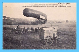 CPA - Grandes Manœuvres Du Centre - 1908 - 150. Ballon Cerf-volant Porte-antenne Du Poste De Télégraphie Sans Fil Du Qua - Manoeuvres
