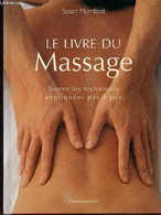 Le Livre Du Massage - Toutes Les Techniques Expliquées Pas à Pas - Mumford Susan - 2001 - Boeken