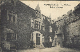 ARAMON LE CHATEAU ENTREE PRINCIPALE 1927 TBE - Aramon