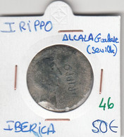 CRBAN046 MONEDA IBERICA IRIPPO ALCALA SEVILLA 50 - Otros & Sin Clasificación