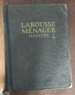 Larousse Ménager Illustré_E.Chancrin_F. Faideau_1926 - Encyclopedieën
