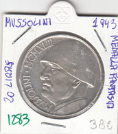 CR1283 MEDALLA ITALIA MUSSOLINI 20 LIRAS 1943 EBC 38 - Altri & Non Classificati