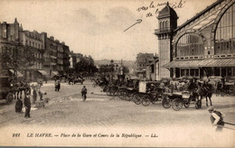 Le Havre Place De La Gare Et Cours De La République - Gare