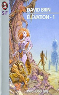 Elévation - Tome 1 - De David Brin - Ed J' Ai Lu SF N° 2552 - 1995 - J'ai Lu