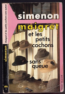 Presses De La Cité - Simenon - "Maigret Et Les Petits Cochons Sans Queues" - 1988 - Simenon
