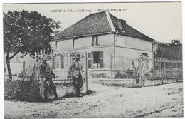 CPA ANIMEE VITRY LA VILLE, SOLDATS, MILITAIRES DEVANT LA MAISON CHANUT, MARNE 51 - Vitry-la-Ville