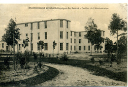 45 - Loiret - Etablissement Psychothérapique Du Loiret - Pavillon De L'Administration - Autres & Non Classés
