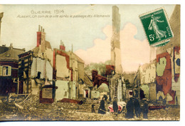 80 - Somme - Guerre De 1914 - ALBERT - Un Coin De La Ville Après Le Passage Des Allemands - Albert