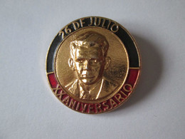 Insigne/Badge Vintage Cuba:Le Mouvement Du 26 Juillet 20 Ans 1973/The July 26 Movement 20 Years 1973 - Associations