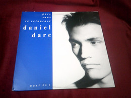 DANIEL DARC  / PARS SANS TE RETOURNER - 45 T - Maxi-Single