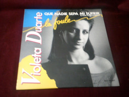 VIOLETA  DUARTE / LA FOULE - 45 T - Maxi-Single